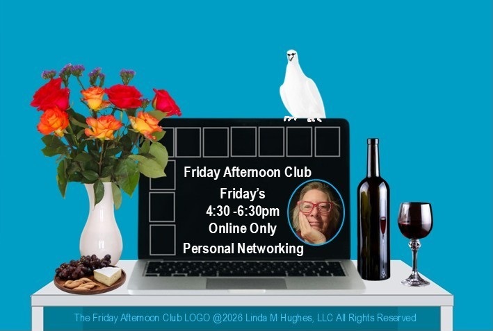 Friday Afternoon Club Personal Networking At Linda M Hughes Psychic Medium And Grief Coach